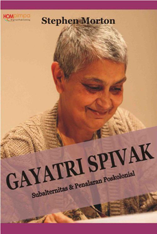 Detail Gayatri Spivak: Ethic, Subalternity And Poscolonialism | IPusnas ...