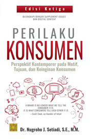 Perilaku Konsumen : Perspektif Kontemporer Pada Motif, Tujuan, dan Keinginan Konsumen