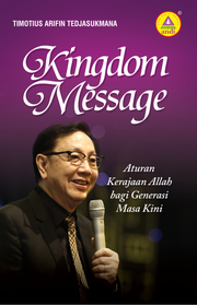 Kingdom Message, Aturan Kerajaan Allah bagi Generasi Masa Kini