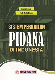 Sistem Peradilan Pidana di Indonesia