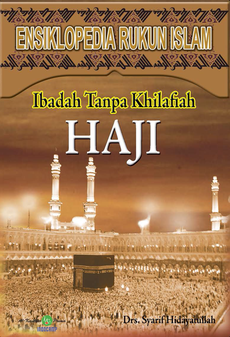 Ensiklopedia Rukun Islam: Haji