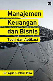 Manajemen keuangan dan bisnis; Teori dan Aplikasi