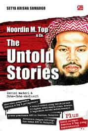 Noordin M Top And Co - The Untold Stories