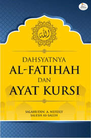 Dahsyatnya Al Fatihah Dan Ayat Kursi