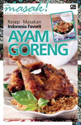 Resep Masakan Indonesia Favorit Ayam Goreng